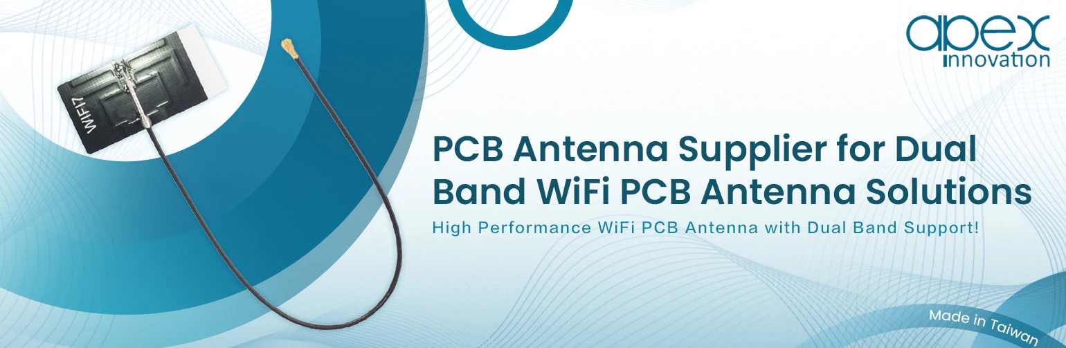 PCB Antenna Supplier for Dual Band WiFi PCB Antenna Solutions
